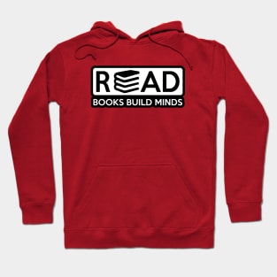 Books Build Minds Read Hoodie